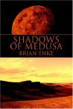 Shadows of Medusa.
